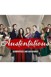 Austentatious - the Improvised Jane Austen Novel tickets and information
