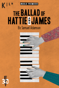The Ballad of Hattie and James tickets and information
