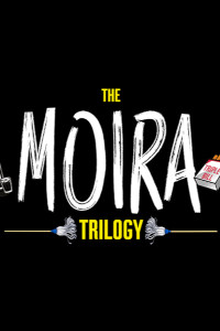 The Moira Trilogy at Perth Theatre, Perth