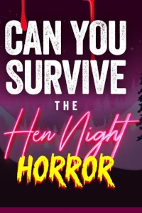 Hen Night Horror at Eden Court Theatre, Inverness