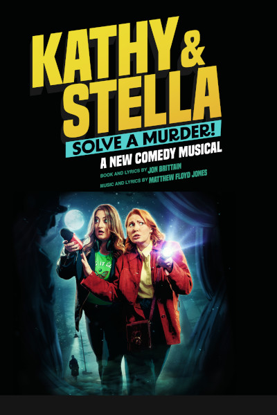 Kathy and Stella Solve a Murder at The Ambassadors Theatre, West End