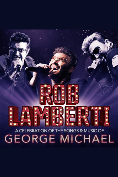 Rob Lamberti - Perfectly George tickets and information