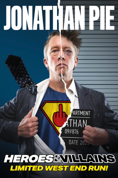 Jonathan Pie - Heroes & Villains tickets and information