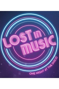 Lost in Music - One Night In The Disco at Devonshire Park Theatre, Eastbourne