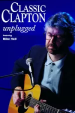 Classic Clapton - Unplugged
