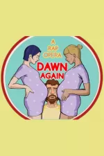 Dawn Again: A Rap Opera