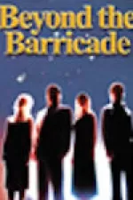 Beyond the Barricade - 25th Anniversary Tour