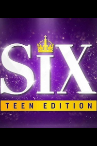 SIX: Teen Edition