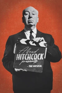 Alfred Hitchcock Presents - The Musical tickets and information