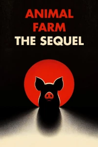 Buy tickets for Animal Farm - The Sequel