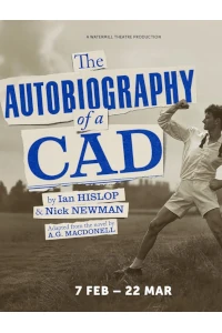 The Autobiography of a Cad tickets and information