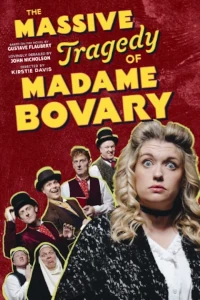 The Massive Tragedy of Madame Bovary! at Southwark Playhouse Borough, Inner London