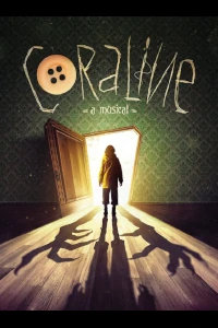 Coraline - A Musical at Leeds Playhouse (formerly West Yorkshire Playhouse), Leeds