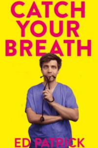 Ed Patrick - Catch Your Breath tickets and information