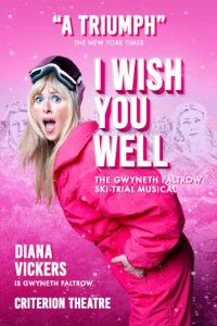 Buy tickets for I Wish You Well - The Gwyneth Paltrow Ski Trial Musical