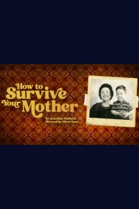 How to Survive Your Mother at The King's Head Theatre, Inner London