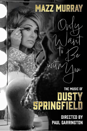 Tickets for Mazz Murray - The Music of Dusty Springfield (Adelphi Theatre, West End)