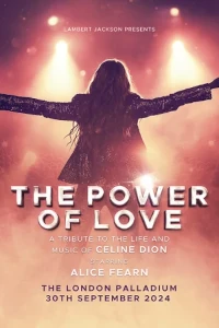 The Power of Love at The London Palladium, West End