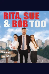 Rita, Sue and Bob Too tickets and information