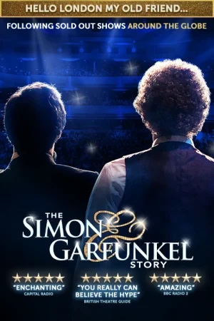 The Simon and Garfunkel Story at The London Palladium, West End