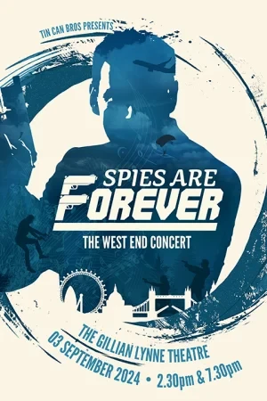 Spies are Forever at Gillian Lynne Theatre, West End