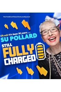 Su Pollard - Still Fully Charged tickets and information