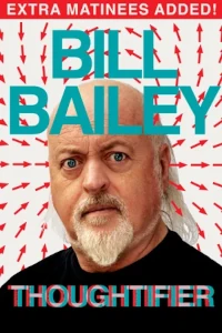 Bill Bailey - Thoughtifier tickets and information