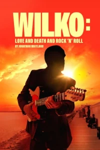 Wilko: Love and Death and Rock 'n' Roll at Southwark Playhouse Borough, Inner London