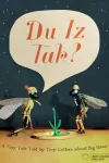 Du Iz Tak? archive