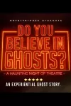 Do You Believe in Ghosts? archive