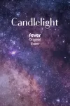 Candlelight - A Tribute to Calvin Harris with Kaleidoscope Orchestra archive