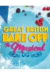 Great British Bake Off - The Musical archive