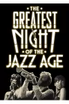 The Greatest Night of the Jazz Age archive