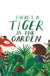 There's a Tiger in the Garden archive