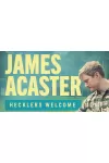 James Acaster - Hecklers Welcome archive