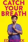 Ed Patrick - Catch Your Breath archive