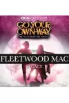 Fleetwood Mac Legacy - Go Your Own Way archive