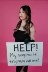 Help, My Vagina is trying to Kill Me! archive