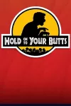 Hold On To Your Butts archive