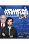 Jack and Michael Whitehall - Live archive