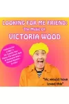Looking for Me Friend - The Music of Victoria Wood archive