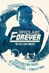 Spies are Forever (Gillian Lynne Theatre, West End)