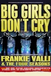 Big Girls Don't Cry archive