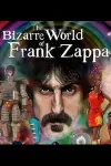 The Bizarre World of Frank Zappa archive