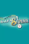 Half a Sixpence archive