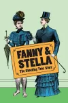Fanny & Stella: The Shocking True Story archive
