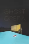 Ghost Opera archive