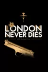 The London Cabaret Club - London Never Dies archive