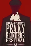 PEAKY BLINDERS: The Legitimate Peaky Blinders Festival archive