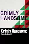 Grimly Handsome archive